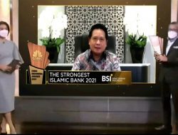 BSI Didaulat sebagai The Strongest Islamic Bank 2021